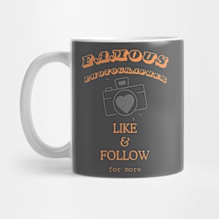 Famous Photographer Mug